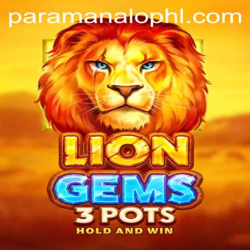 Discover the Excitement of LionGems3pots: A Modern Gaming Experience
