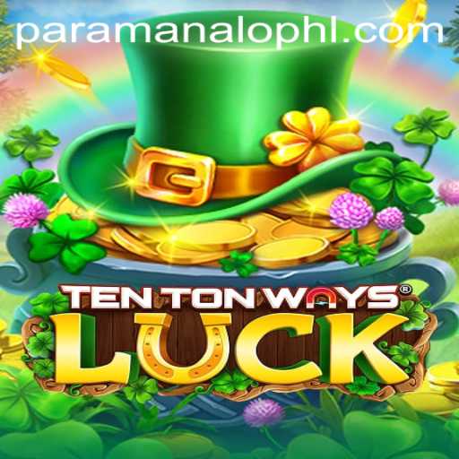 Experience the Thrill: Discover the New Game TenTonWaysLuck with ParaManalo